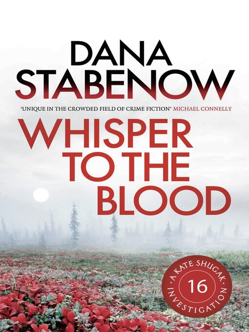 Title details for Whisper to the Blood by Dana Stabenow - Available